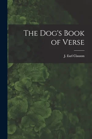 THE DOG'S BOOK OF VERSE